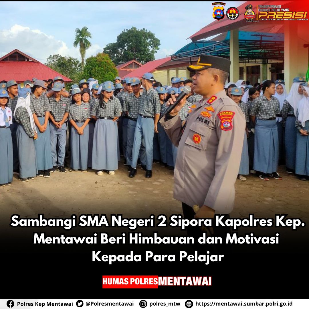 Sambangi SMA Negeri 2 Sipora Kapolres Beri Himbauan dan Motivasi Kepada Para Pelajar