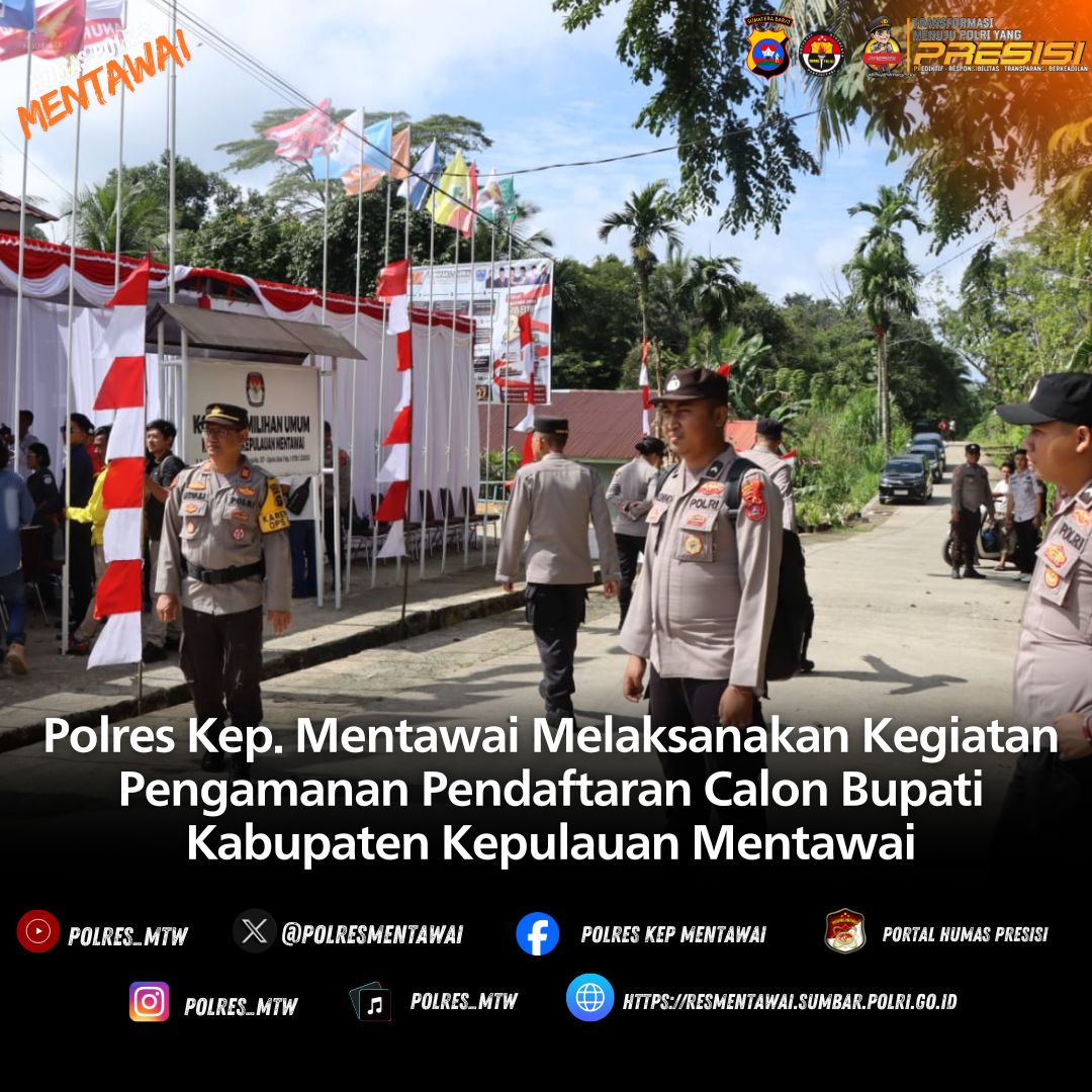 Polres Kepulauan Mentawai Amankan Proses Pendaftaran Calon Bupati 2024