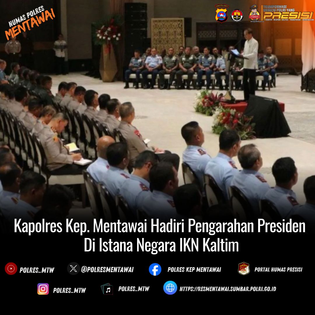 Kapolres Kep. Mentawai Hadiri Pengarahan Presiden Di Istana Negara IKN Kaltim